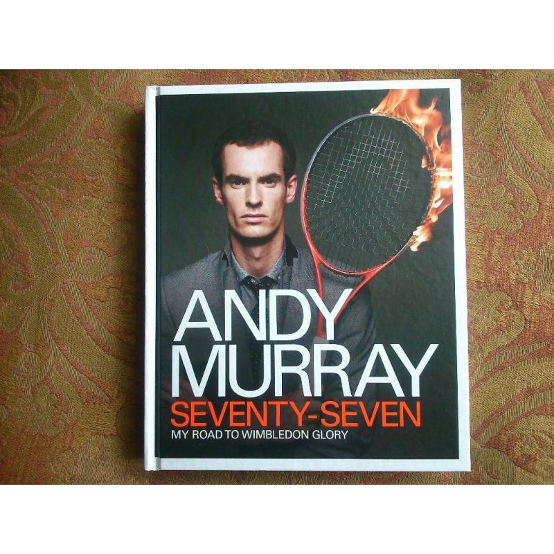 Andy Murray, Seventy - Seven, My Road to Wimbledon Glory.