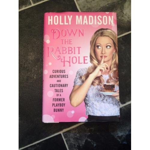 Holly Madison. Down the rabbit hole.