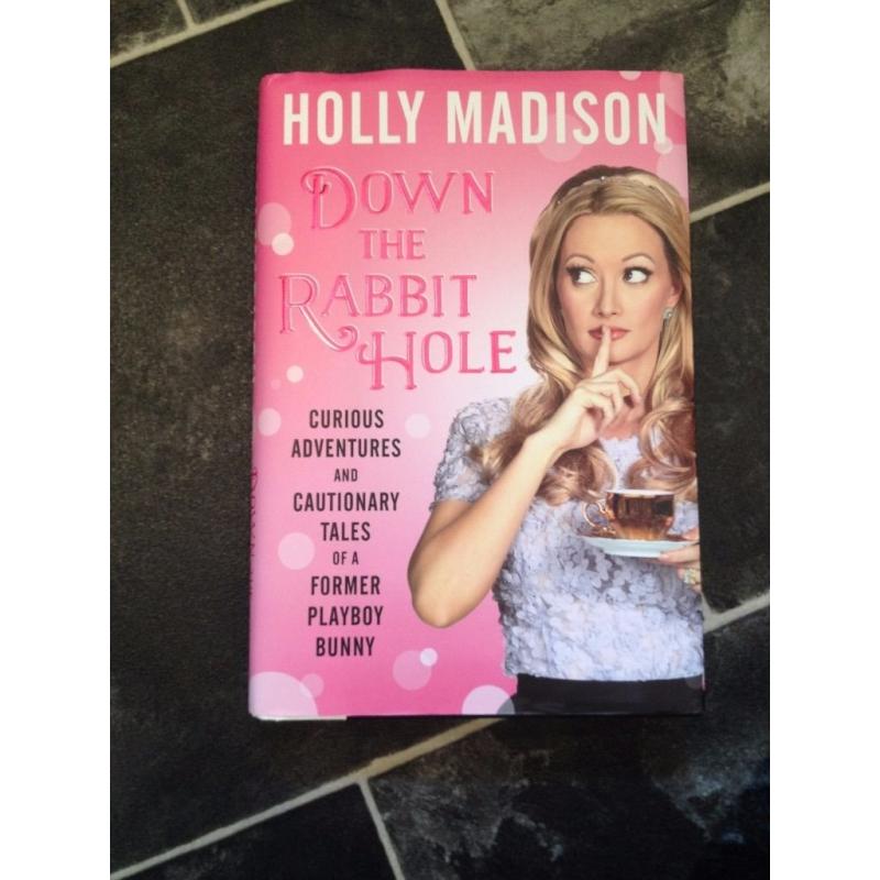 Holly Madison. Down the rabbit hole.