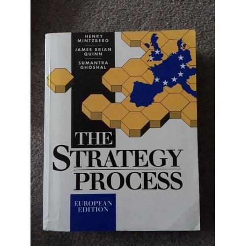 The strategy process - Mintzberg, Quinn & Ghoshal