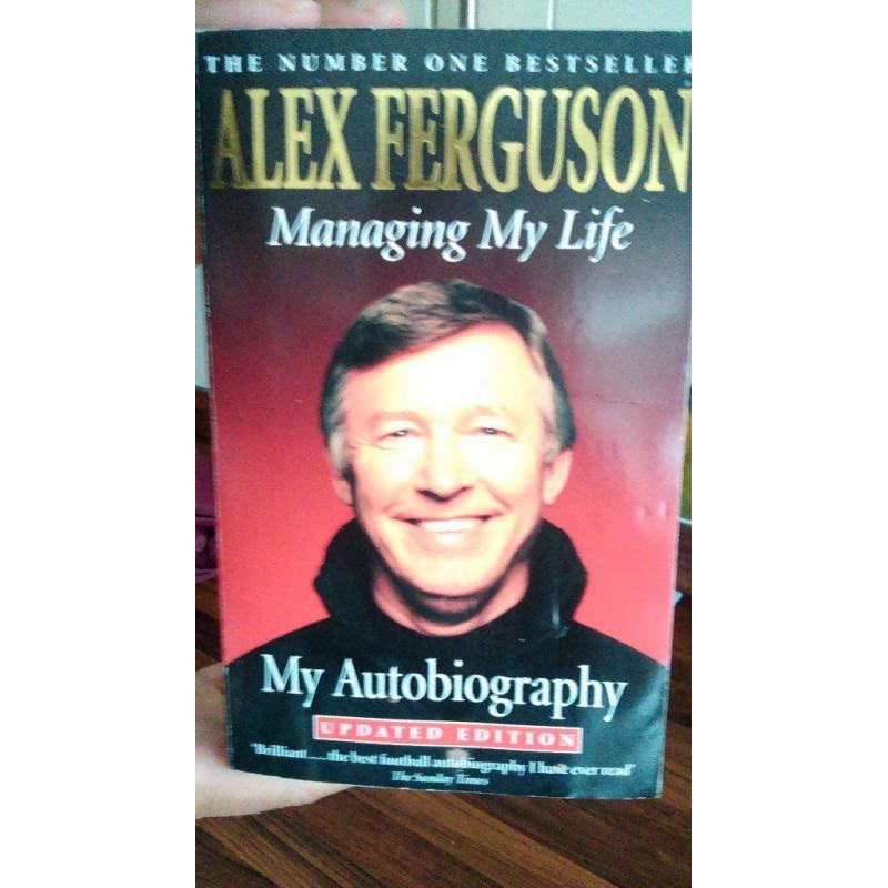 Alex Ferguson Managing My Life (My Autobiography)
