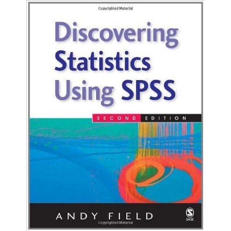 Discovering Statistics Using SPSS by Andy Field 2005